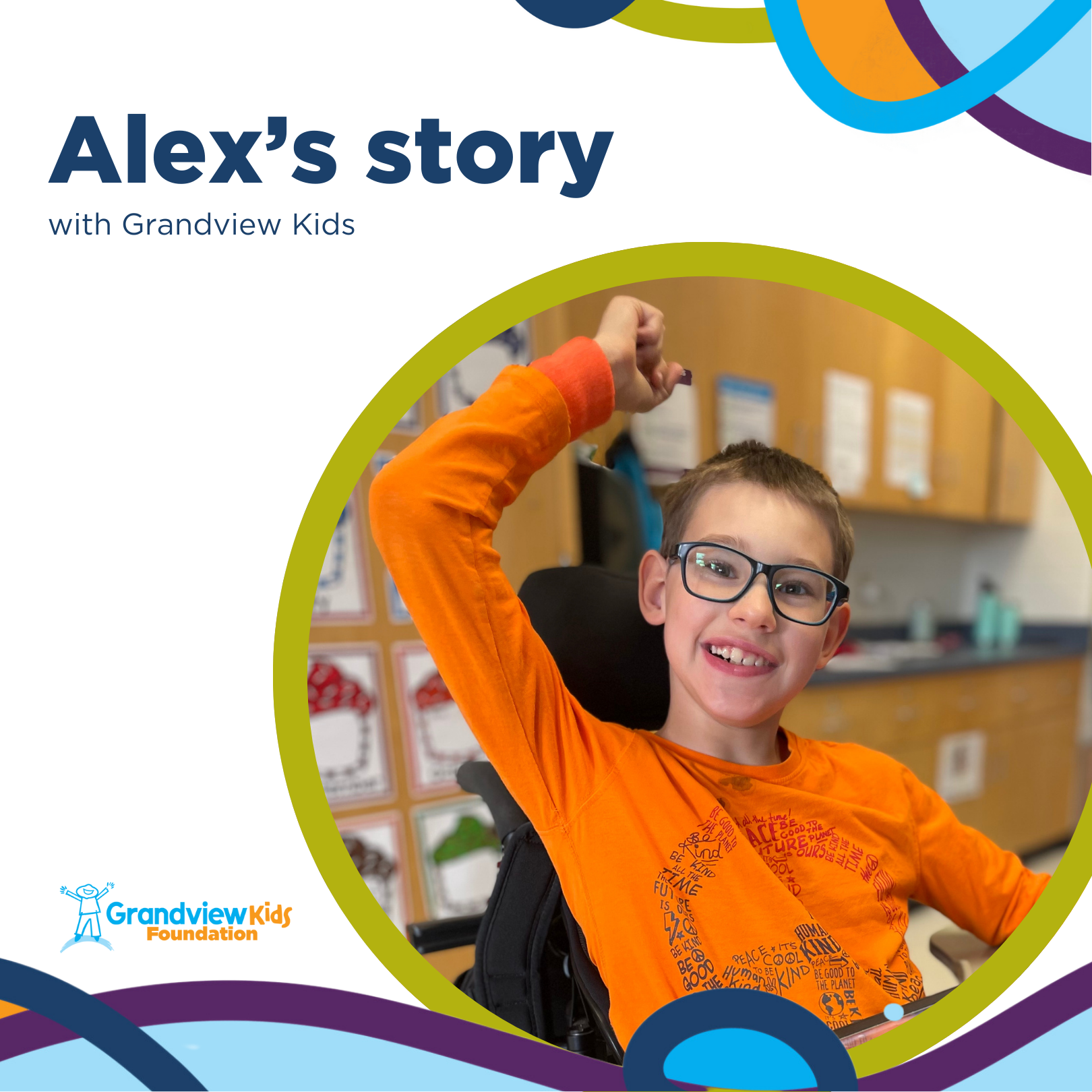 Grandview Kids client, Alex, smiling at the camera in an orange shirt, sitting in his wheelchair.